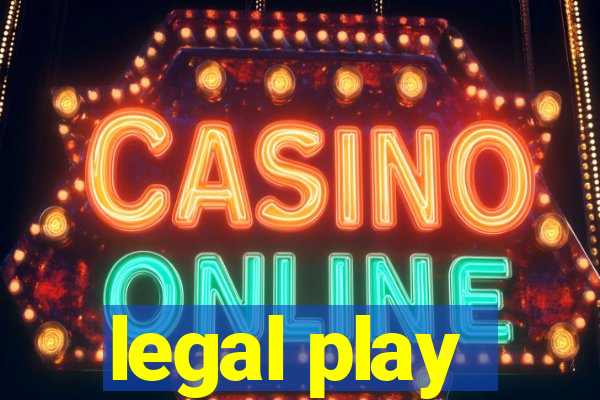 legal play